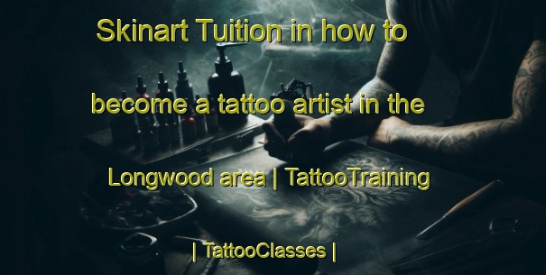 Skinart Tuition in how to become a tattoo artist in the Longwood area | TattooTraining | TattooClasses | SkinartTraining-Canada